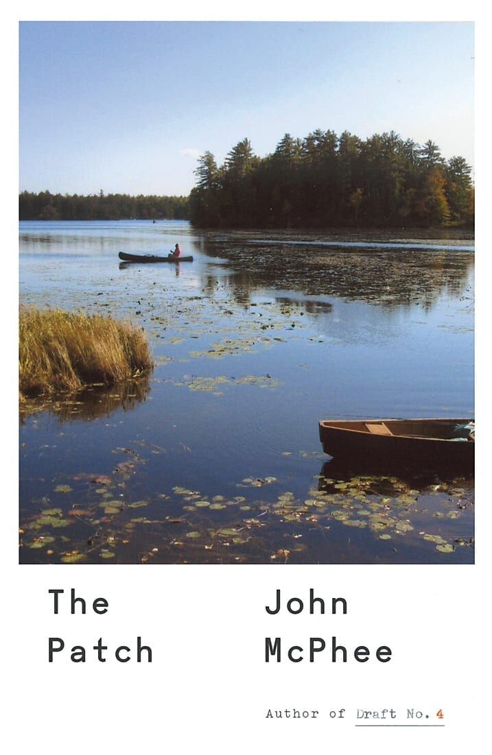 Book Review: ‘The Patch’ By John McPhee